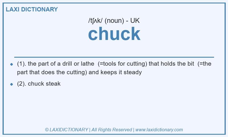 Definition chuck in British English