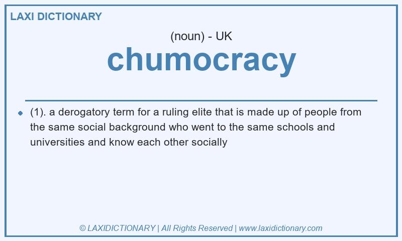 Definition chumocracy in British English