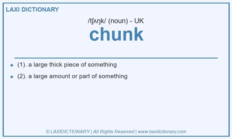 Definition chunk in British English