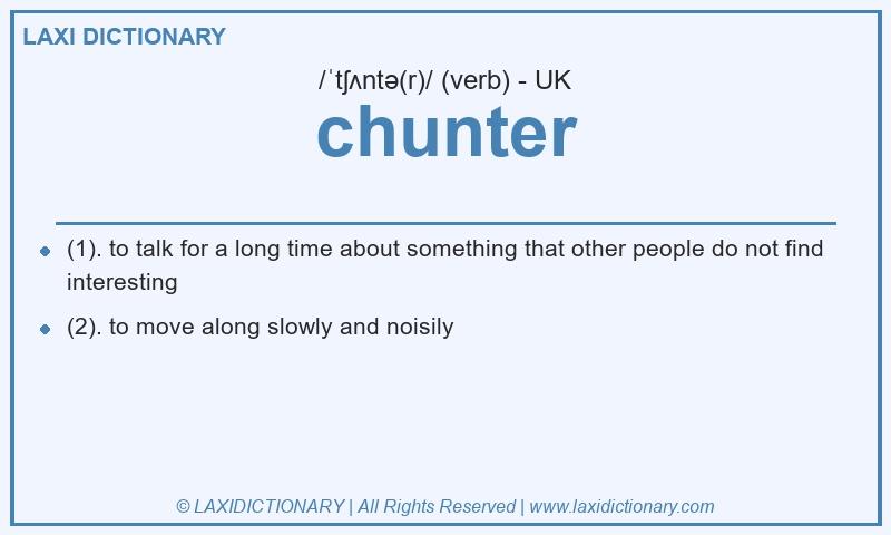 Definition chunter in British English