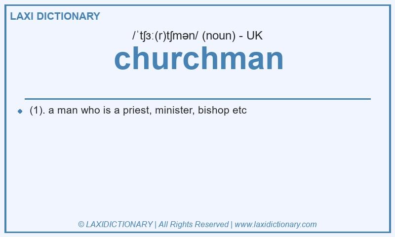 Definition churchman in British English