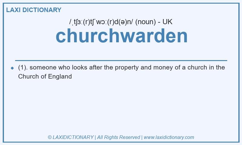 Definition churchwarden in British English