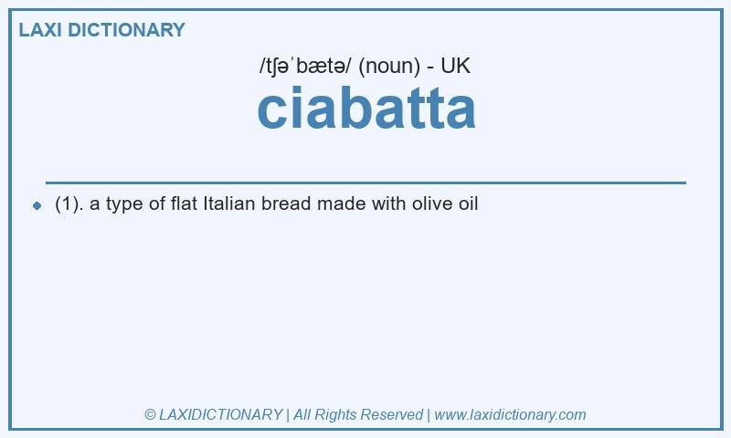 Definition ciabatta in British English