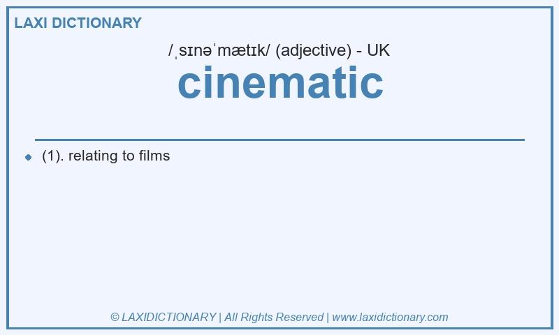 Definition cinematic in British English