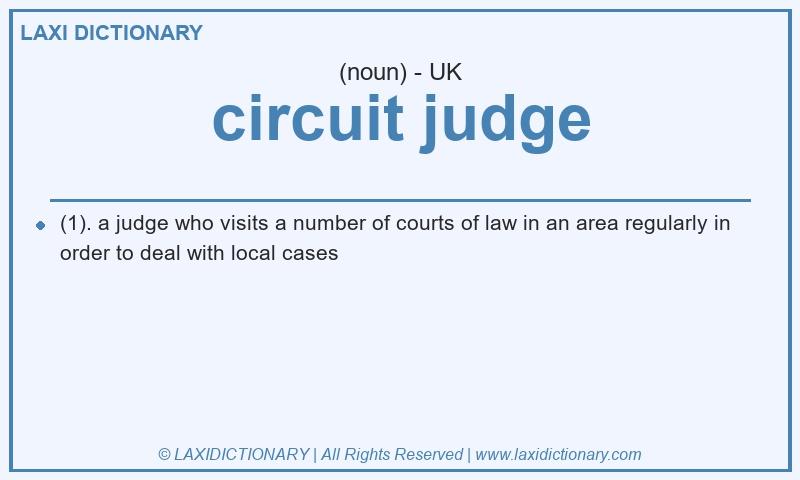 Definition circuit judge in British English