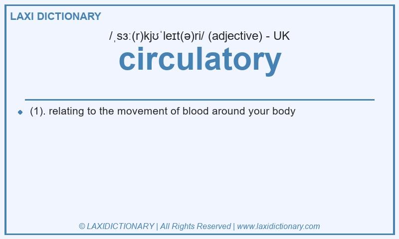 Definition circulatory in British English
