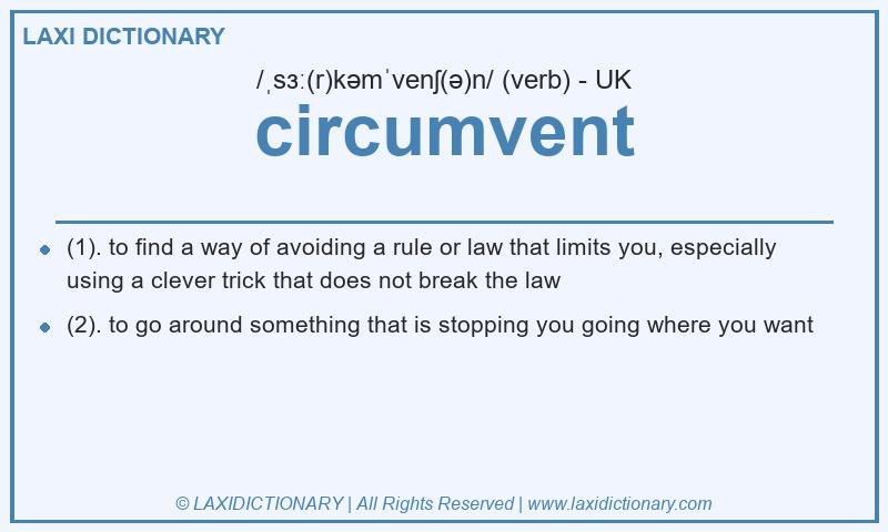 Definition circumvent in British English