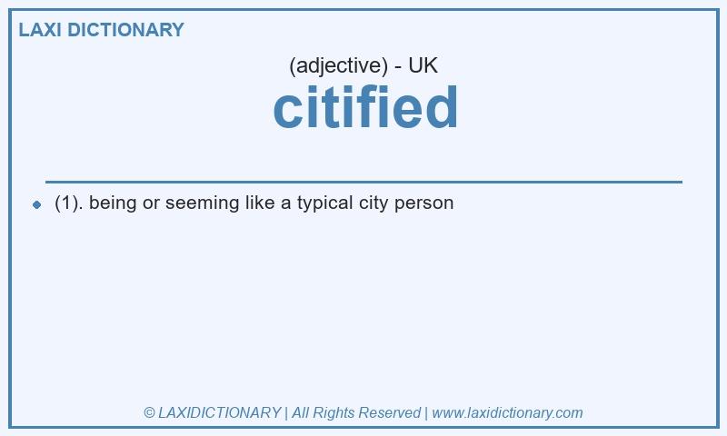Definition citified in British English