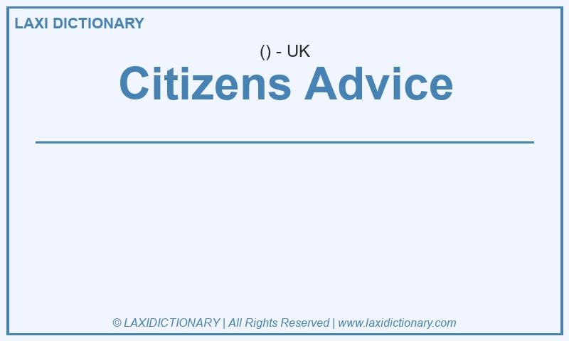 Definition Citizens Advice in British English