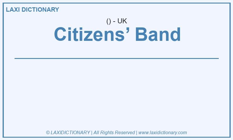 Definition Citizens’ Band in British English