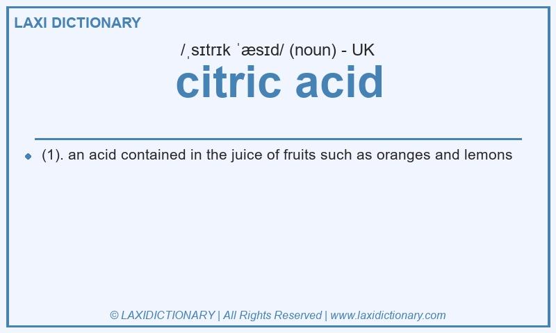 Definition citric acid in British English