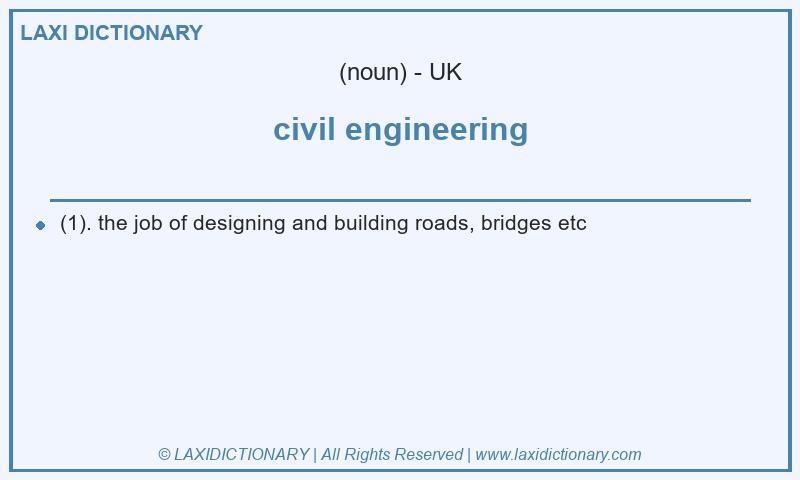 Definition civil engineering in British English