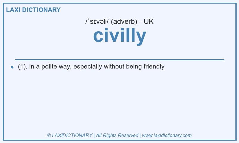 Definition civilly in British English