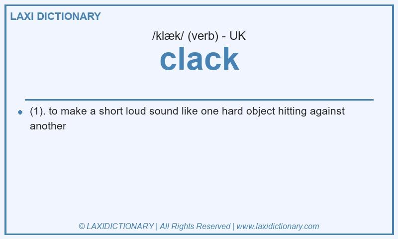 Definition clack in British English