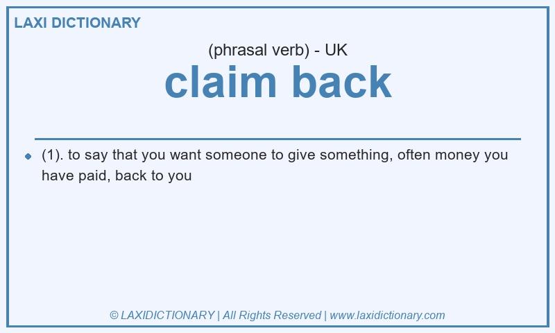 Definition claim back in British English