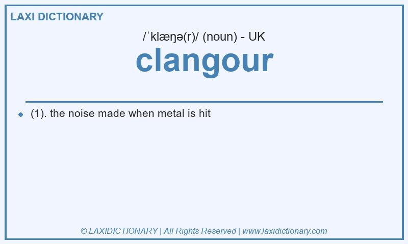 Definition clangour in British English