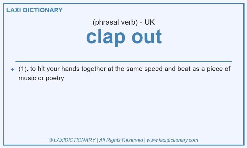 Definition clap out in British English