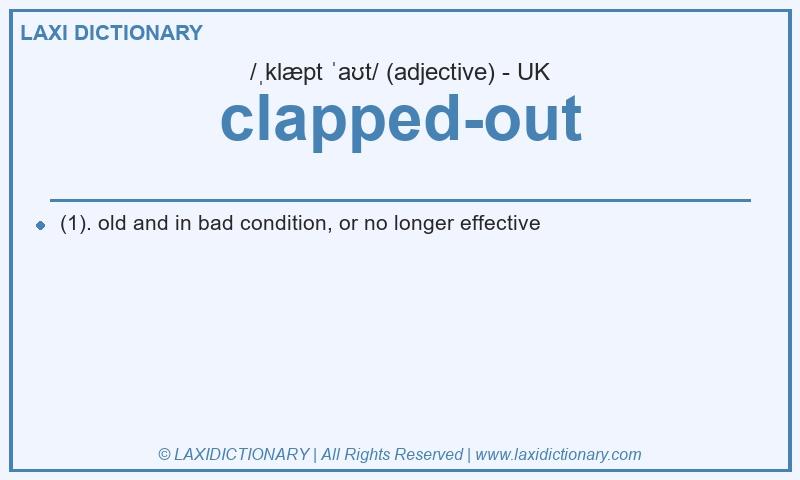 Definition clapped-out in British English