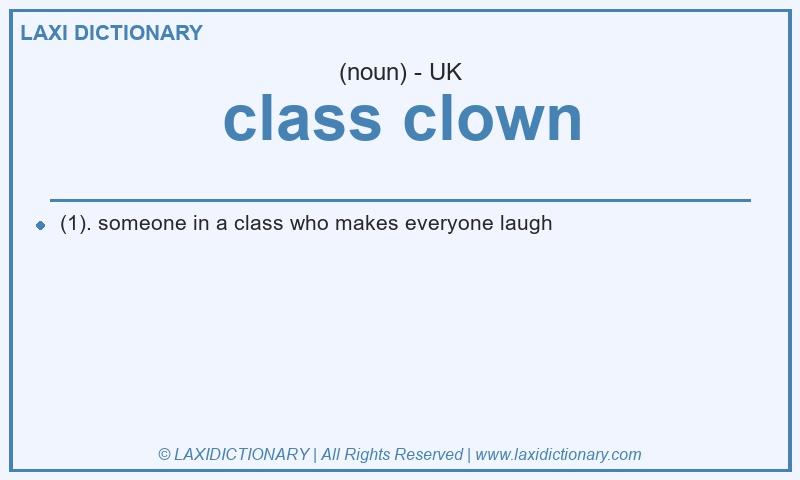 Definition class clown in British English