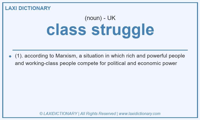 Definition class struggle in British English