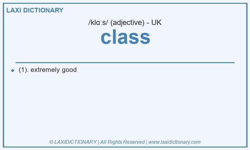 Definition class in British English