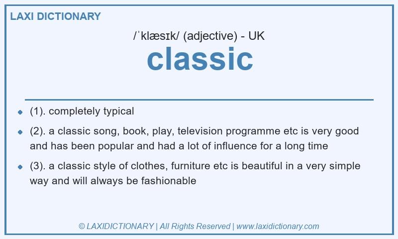 Definition classic in British English