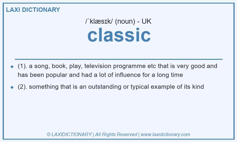 Definition classic in British English