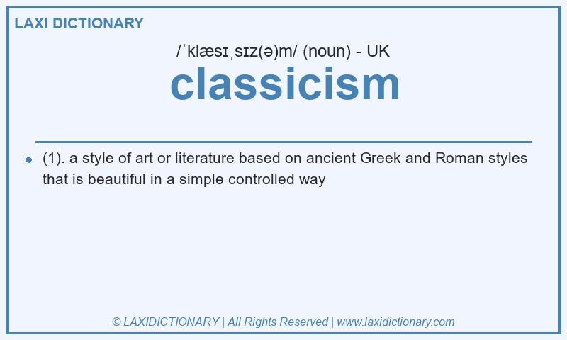 Definition classicism in British English