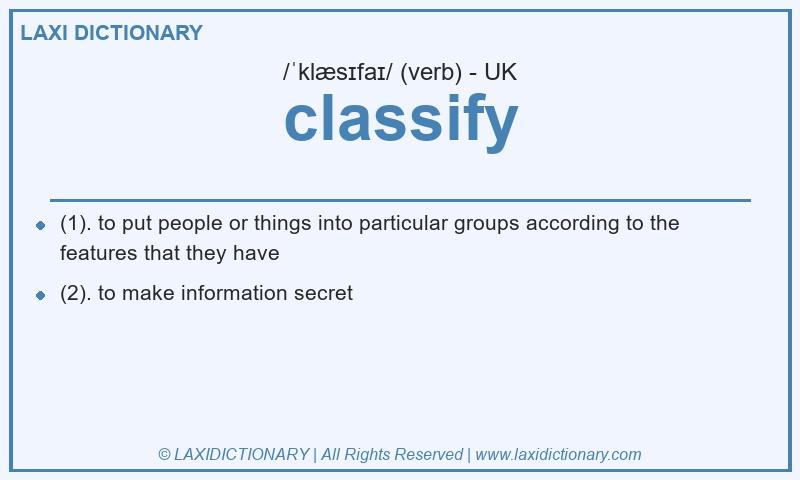 Definition classify in British English
