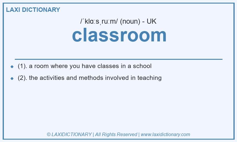 Definition classroom in British English