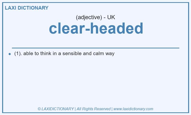 Definition clear-headed in British English