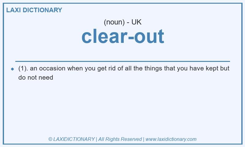 Definition clear-out in British English