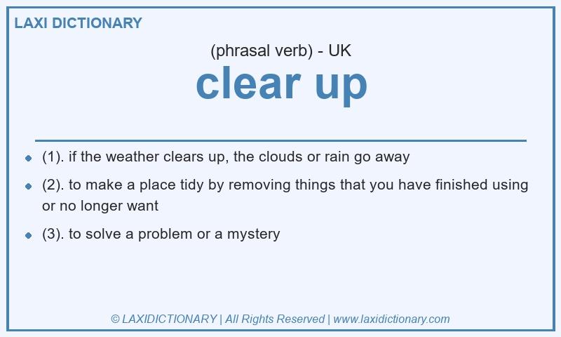Definition clear up in British English