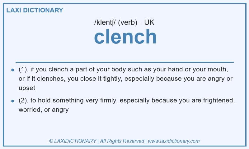 Definition clench in British English