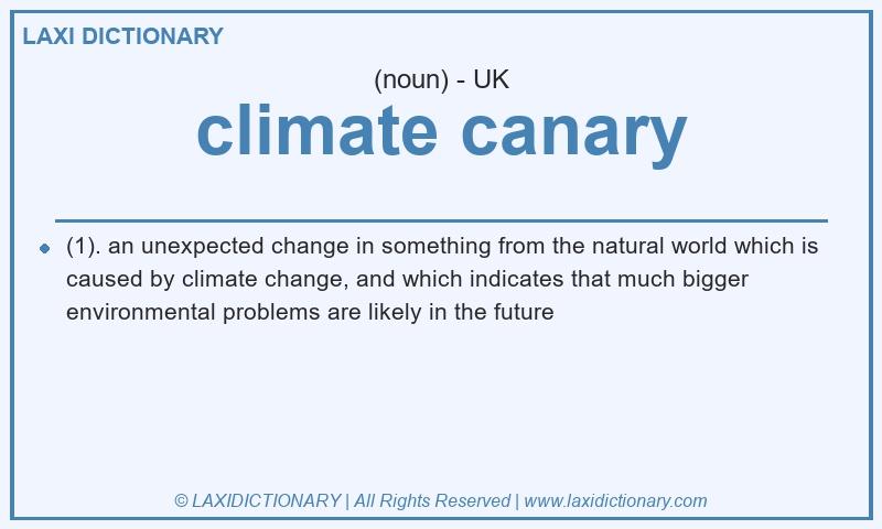 Definition climate canary in British English