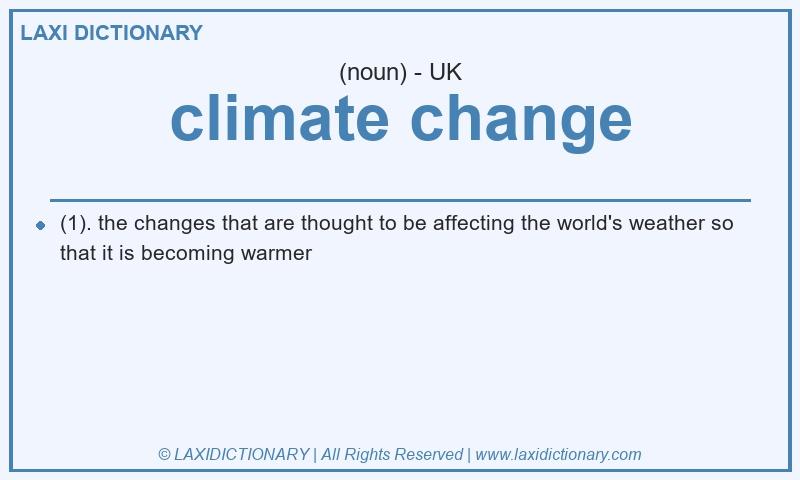 Definition climate change in British English