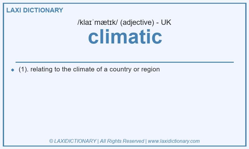 Definition climatic in British English