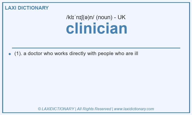 Definition clinician in British English