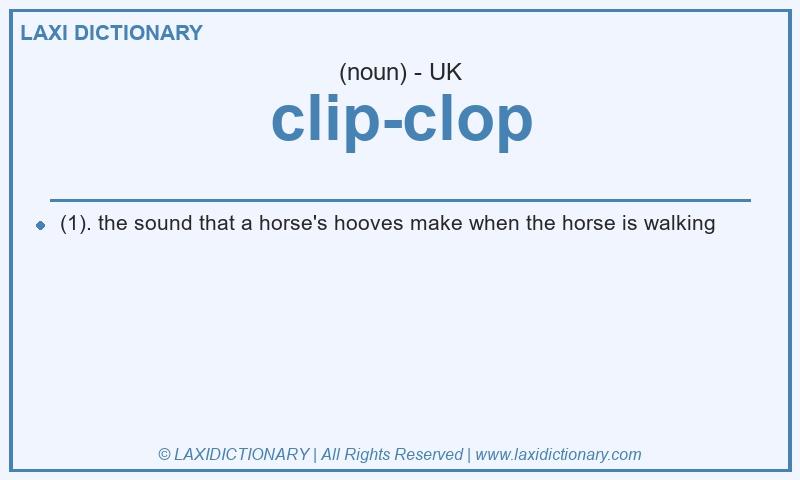 Definition clip-clop in British English