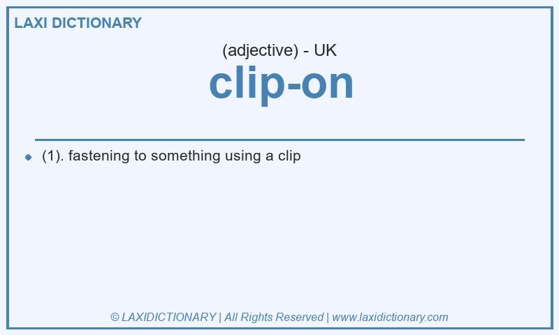 Definition clip-on in British English
