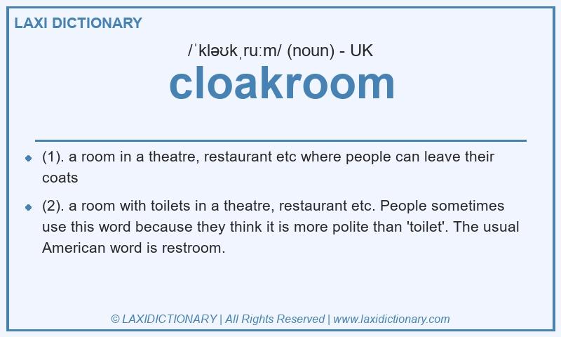 Definition cloakroom in British English
