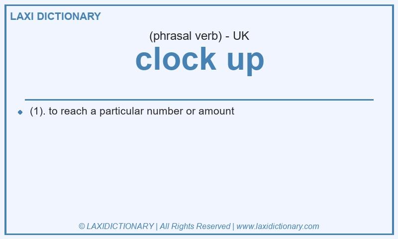 Definition clock up in British English