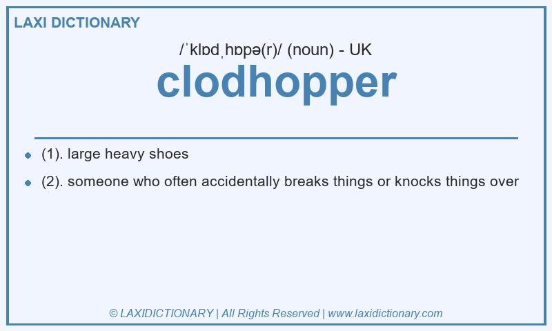 Definition clodhopper in British English