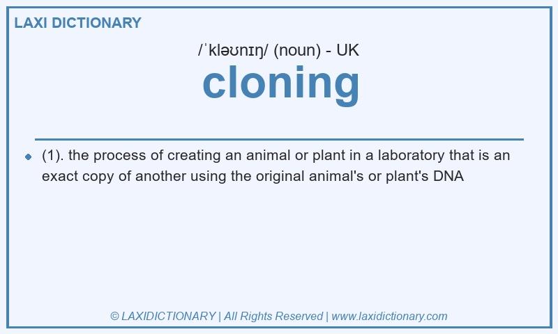 Definition cloning in British English