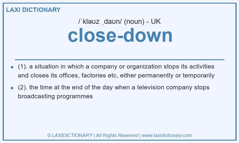 Definition close-down in British English
