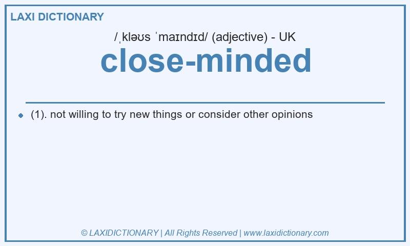 Definition close-minded in British English