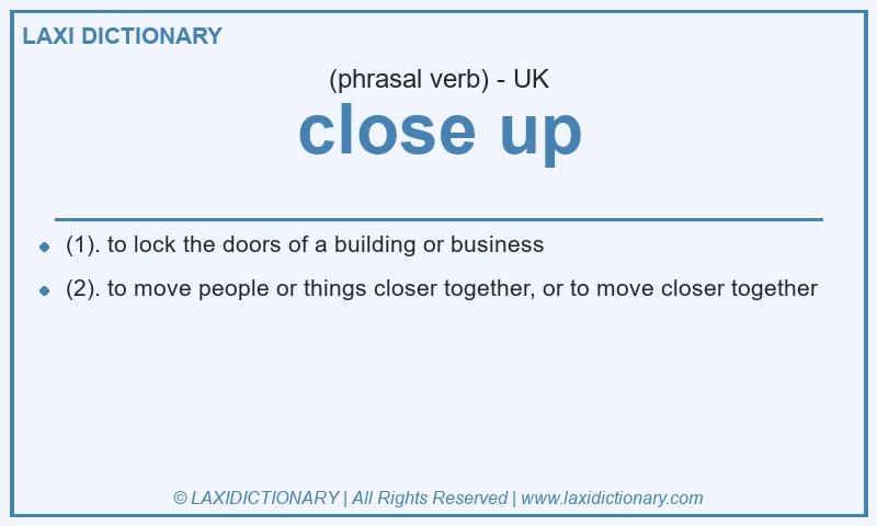 Definition close up in British English