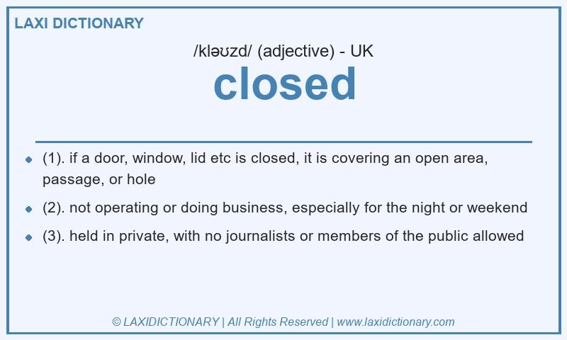 Definition closed in British English