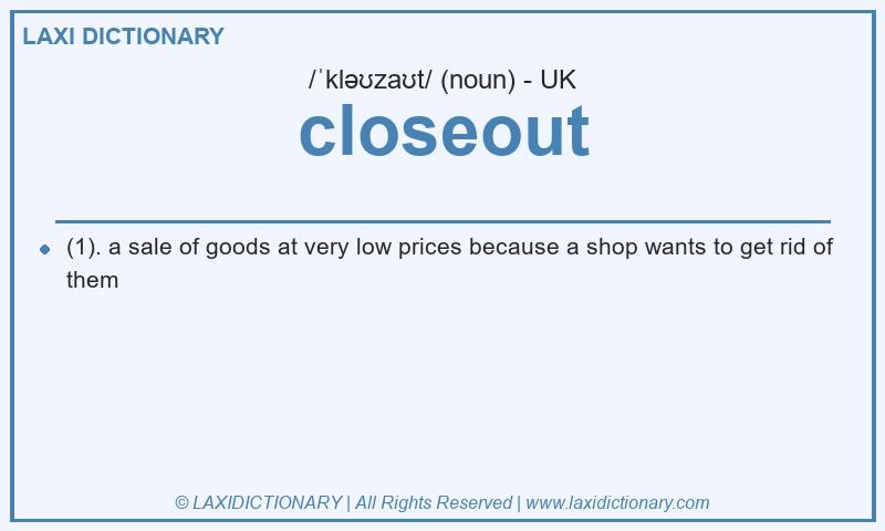 Definition closeout in British English