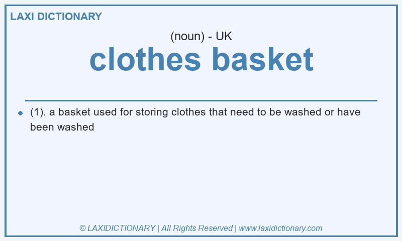 Definition clothes basket in British English